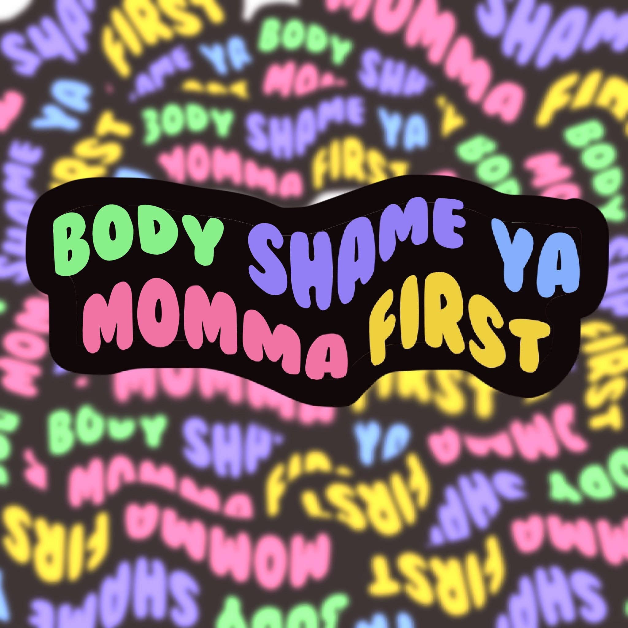 The Library By Dom - Body Shame Ya Momma Sticker