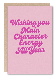 Main Character Energy; Birthday Vibes Greeting Card