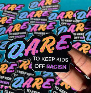 Jammin for Justice - DARE To Keep Kids Off Racism Sticker