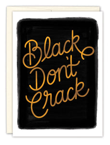 Black Joy Paper - Black Don’t Crack Birthday Card