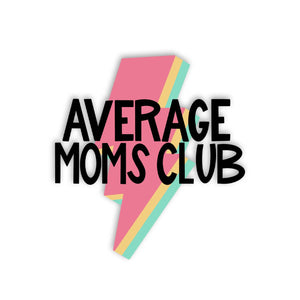 Little Lovelies Studio - Average Moms Club — Sticker