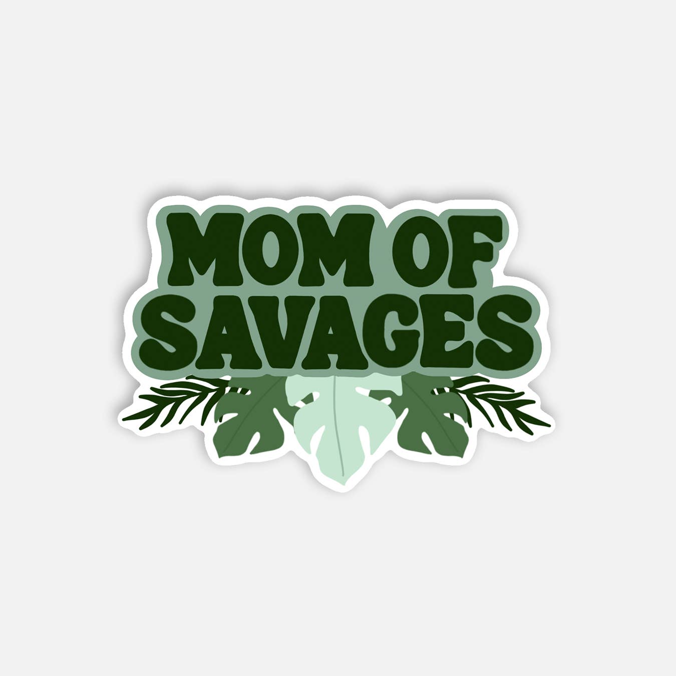Little Lovelies Studio - Mom of Savages Sticker